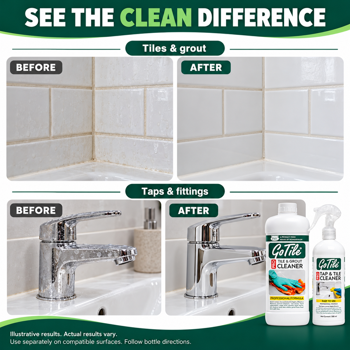 Illustrative before and after cleaning tiles, grout and taps. Actual results vary.